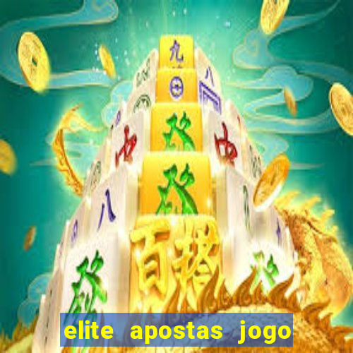 elite apostas jogo do bicho